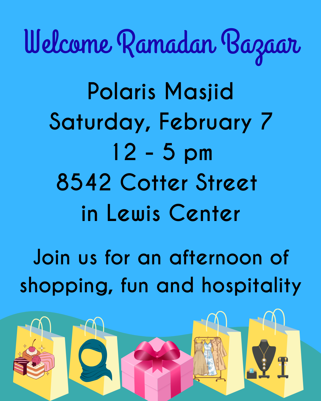 Welcome Ramadan Bazaar at Polaris masjid- Saturday February 7th 12-5 pm